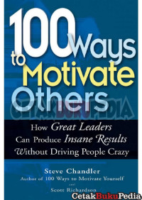 100 Ways to Motivate Others