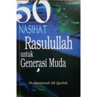 50 Nasehat Rasulullah SAW Untuk Generasi Muda