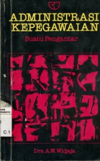 Administrasi Kepegawaian : Suatu pengantar