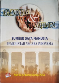 Administrasi & Manajemen Sumber Daya Manusia Pemerintahan Negara Indonesia