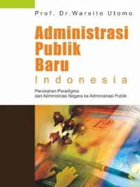 Administrasi Publik Baru Indonesia