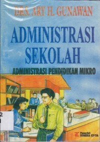 Administrasi  Sekolah : Administrasi Pendidikan Mikro