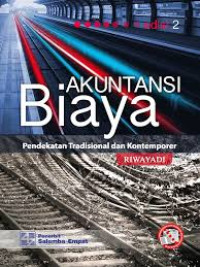 Akuntansi Biaya : Pendekatan Tradisional & Kontemporer