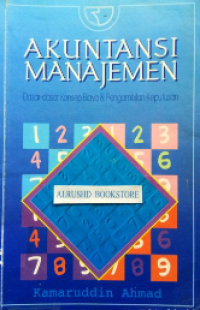 Akuntansi Manajemen : Dasar-dasar konsep biaya dan pengambilan keputusan
