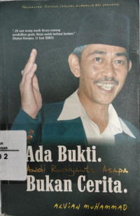 Andi Rudiyanto Asapa : Ada Bukti. Bukan cerita