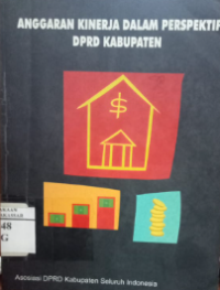 Anggaran Kinerja dalam Perspektif DPRD Kabupaten