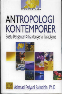 Antropologi Kontemporer Suatu Pengantar Kritis Mengenai Paradigma