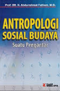 Antropologi Sosial Budaya : Suatu Pengantar