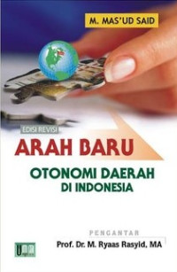 Arah baru otonomi daerah di Indonesia