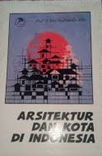 Arsitektur dan Kota Di Indonesia