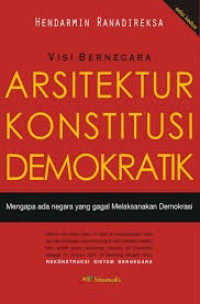 Arsitektur Konstitusi Demokratik: Mengapa Ada Negara Yang Gagal Melaksanakan Demokrasi