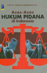 Asas - asas Hukum Pidana di Indonesia