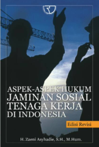 Aspek-Aspek Hukum Jaminan Sosial Tenaga Kerja