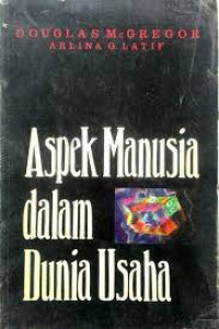 Aspek Manusia Dalam Dunia Usaha