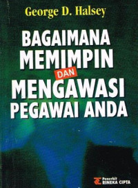 Bagaimana memimpin dan mengawasi pegawai anda