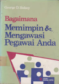 Bagaimana memimpin dan mengawasi pegawai anda