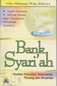 Bank Syari'ah : Analisis kekuatan. peluang. kelemahan. dan ancaman