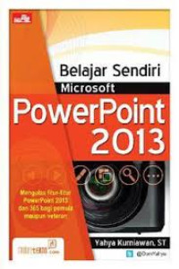 Belajar Sendiri Microsoft Power Point 2013