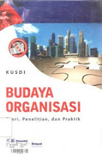 Budaya Organisasi Teori. Penelitian. dan Praktik