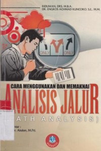 Cara Menggunakan Dan Memaknai Analisis Jalur