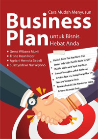 Cara Mudah Menyusun Business Plan untuk Bisnis Hebat Anda