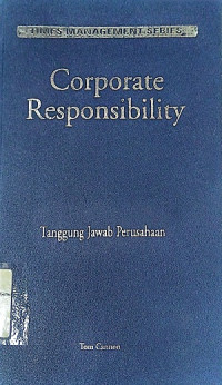Corporate Responsibility(Tanggung Jawab Perusahaan)