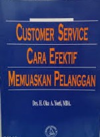 Customer Service : cara efektif memuaskan pelanggan