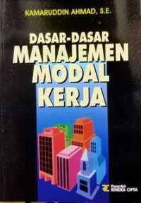 Dasar-Dasar Manajemen Modal Kerja