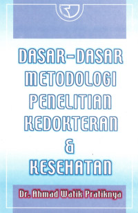 Dasar-dasar Metodologi Penelitian Kedokteran Dan Kesehatan