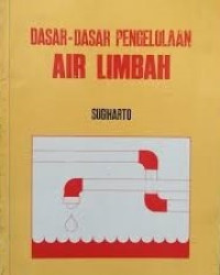 Dasar-Dasar Pengelolaan Air Limbah