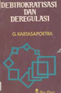 Debirokratisasi dan deregulasi