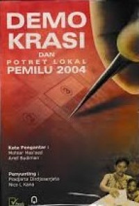 Demokrasi dan potret lokal Pemilu 2004