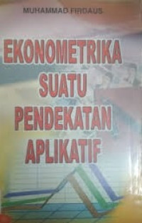 Ekonometrika suatu pendekatan aplikatif