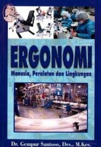 Ergonomi: Manusia. peralatan. dan lingkungan