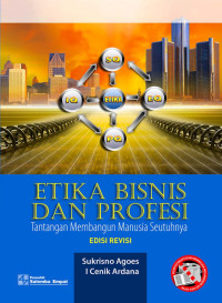 Etika Bisnis dan profesi tantangan membangun manusia seutuhnya