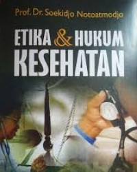 Etika dan Hukum Kesehatan