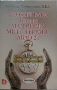 Filosofi Baru Tentang Manajemen Mutu Terpadu Abad 21