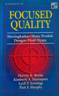 Focused Quality Meningkatkan Mutu