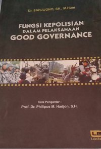 Fungsi Kepolisian dalam Pelaksanaan Good Governance