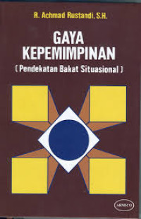 Gaya kepemimpinan = pendekatan berkat situasional