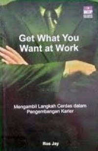 Get What You Want at Work