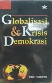 Globalisasi Dan Krisis Demokrasi