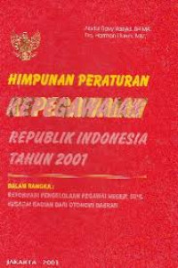 Himpunan Peraturan Kepegawaian RI Tahun 2001