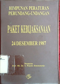 Himpunan peraturan pemerintah paket kebijakan 24 Desember 1987