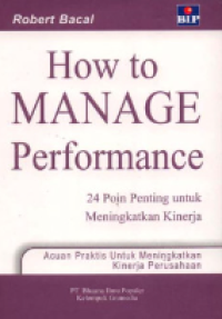 How to Manage Performance: 24 Poin Penting untuk Meningkatkan Kinerja