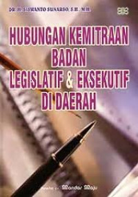 Hubungan Kemitraan Badan Legislatif & Eksekutif