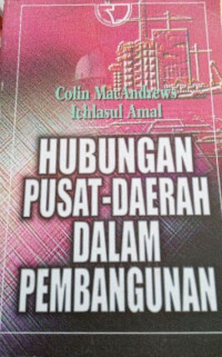 Hubungan pusat daerah dalam pembangunan