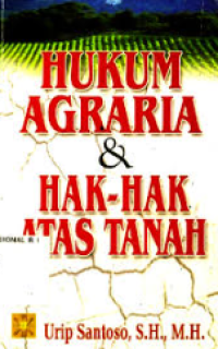 Hukum agrari dan hak-hak atas tanah