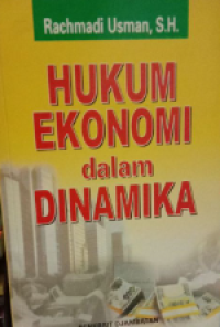 Hukum Ekonomi dalam Dinamika