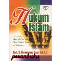 Hukum Islam: Pengantar ilmu hukum dan tata hukum Islam di Indonesia